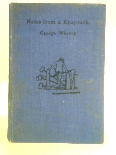 Notes From a Knapsack von George Wherry