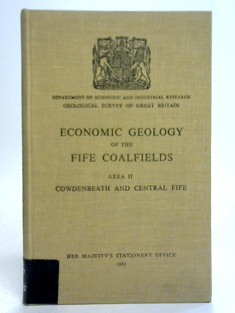 Economic Geology Of The Fife Coalfields von E. H. Francis