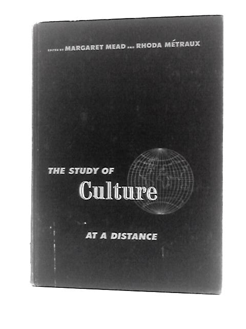 The Study of Culture at a Distance By Margaret Mead (Ed.)