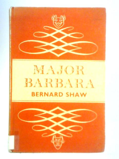 Major Barbara By Bernard Shaw