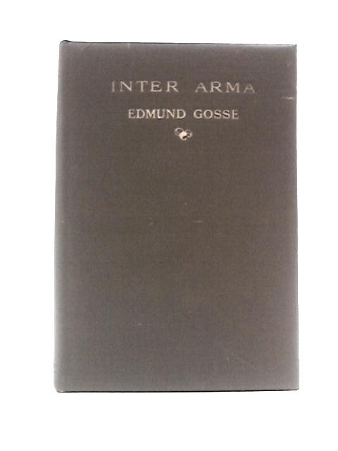 Inter Arma By Edmund Gosse