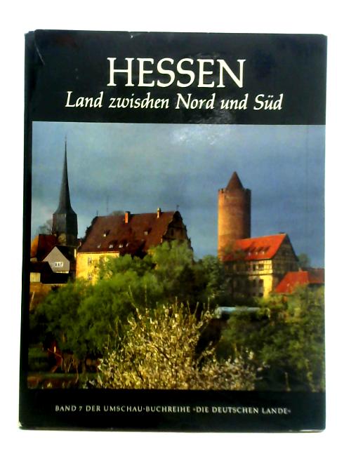 Hessen: Land Zwischen Nord und Sud By Eberhard Beckmann