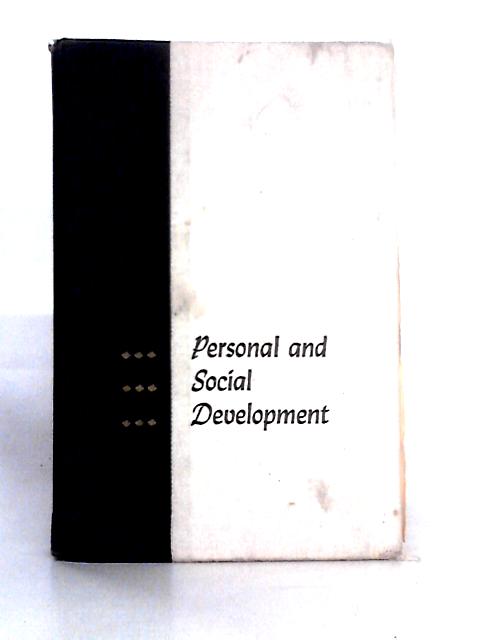 Personal and Social Development: the Psychology of Effective Behavior By Louis S. Levine