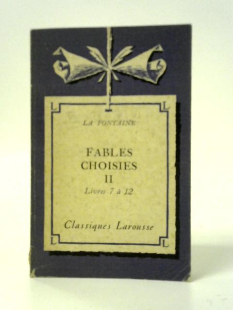 Fables Choisies II By Jean De La Fontaine