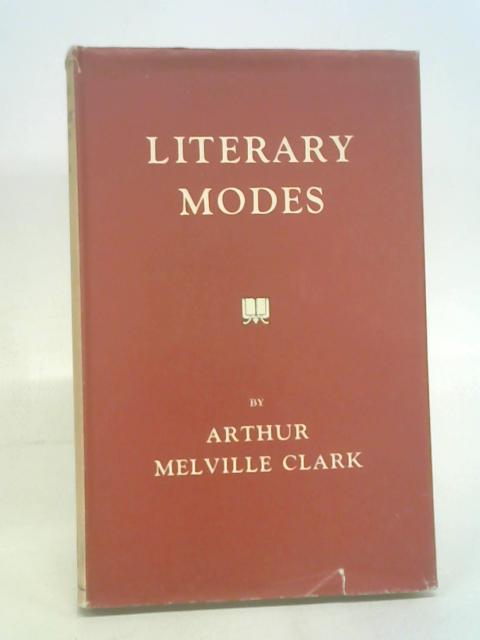 Studies In Literary Modes von Arthur Melville Clark