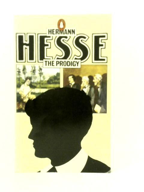 The Prodigy von Hermann Hesse