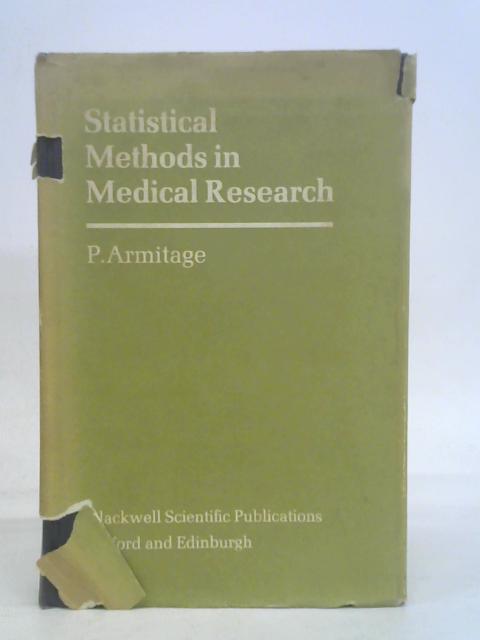 Statistical Methods in Medical Research By P. Armitage