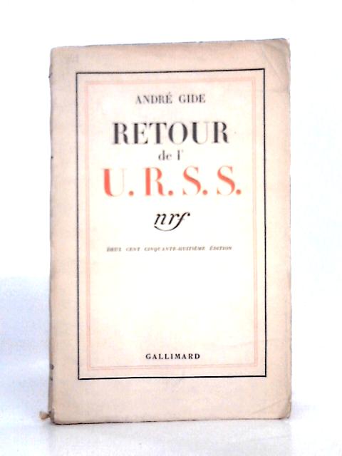 Retour de l'U.R.S.S By Andre Gide