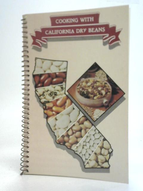 Cooking With California Dry Beans von Unstated