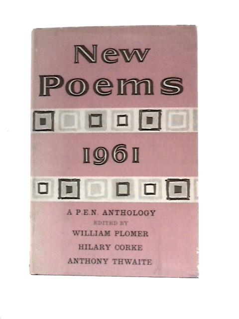 New Poems 1961: A P.E.N Anthology Of Contemporary Poetry von William Plomer (Ed.)