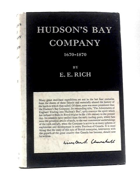 Hudson's Bay Company: 1670-1870 Vol. II 1763-1820 von E.E. Rich