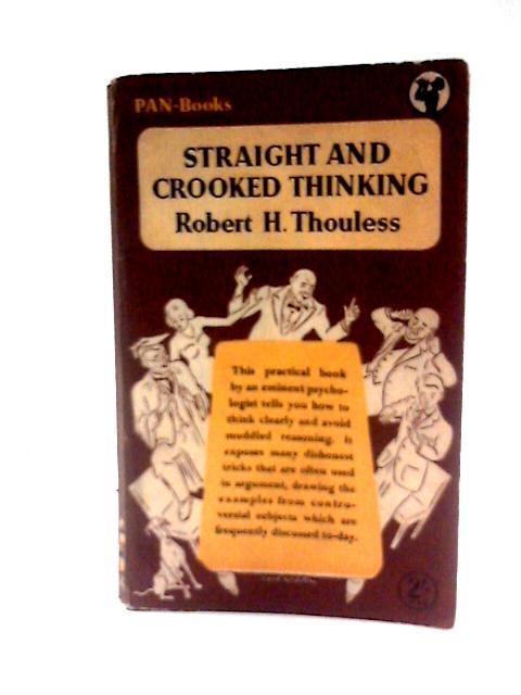 Straight and Crooked Thinking By Robert H Thouless