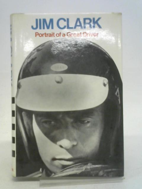 Jim Clark Portrait of a Great Driver von Gauld, Graham