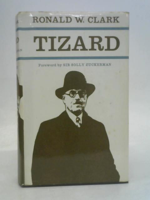 Tizard By Ronald Clark