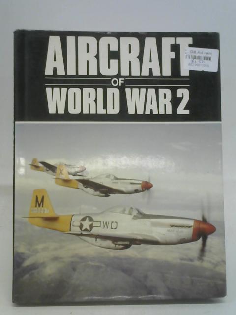 Aircraft of World War 2 By No Stated