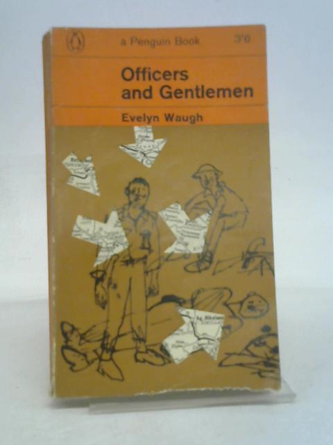 Officers and Gentlemen By Evelyn. Waugh