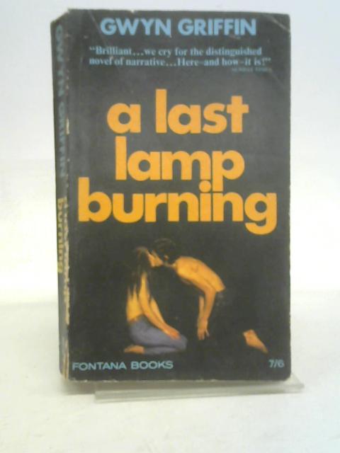 A Last Lamp Burning By Gwyn Griffin