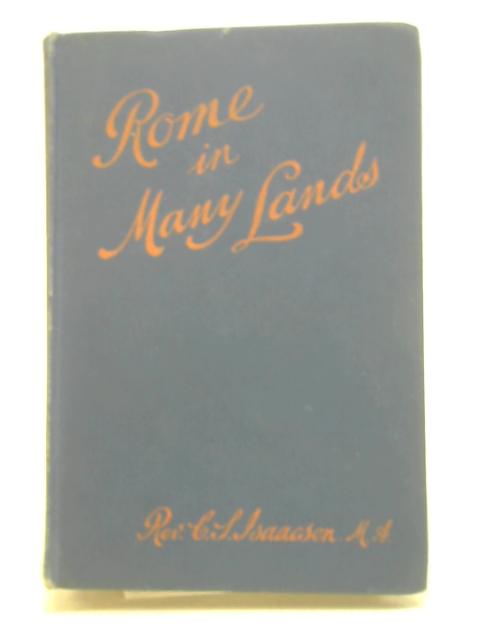 Rome in Many Lands By Charles Stuteville Isaacson