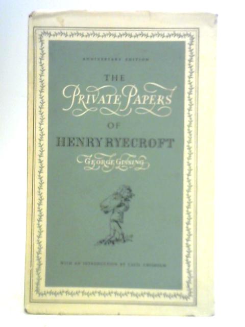 The Private Papers of Henry Ryecroft By George Gissing