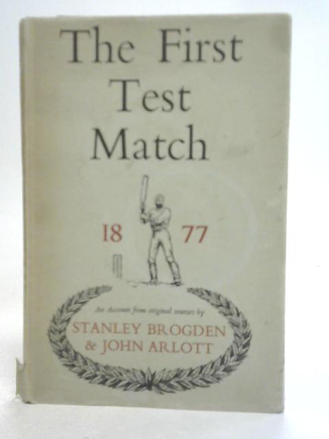 The First Test Match: England v Australia 1877 By Stanley Brogden