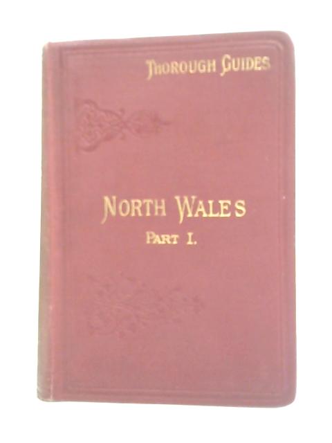 North Wales Part I von M.J.B. Baddeley