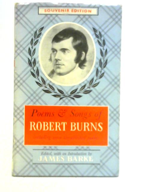 Poems and Songs of Robert Burns By Robert Burns James Barke (Ed.)