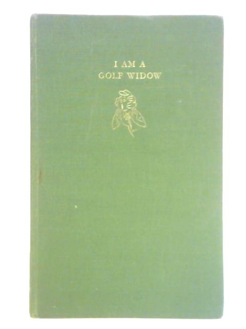 I am a Golf Widow By George Houghton