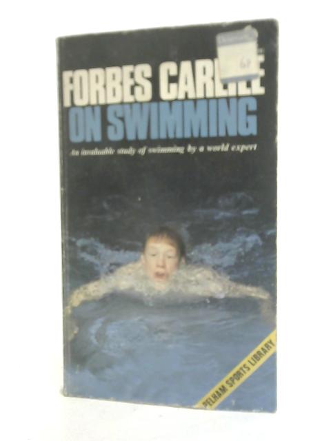 Forbes Carlile on Swimming By Forbes Carlile