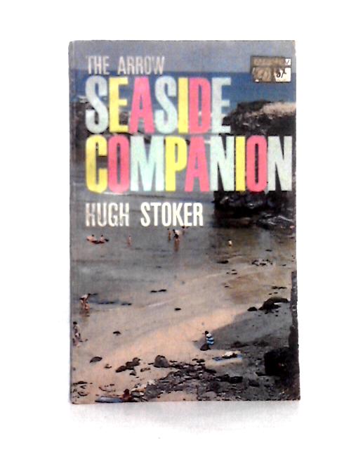 The Arrow Seaside Companion von Hugh Stoker