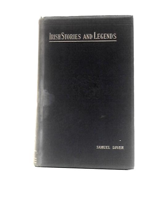 Legends and Stories of Ireland By Samuel Lover