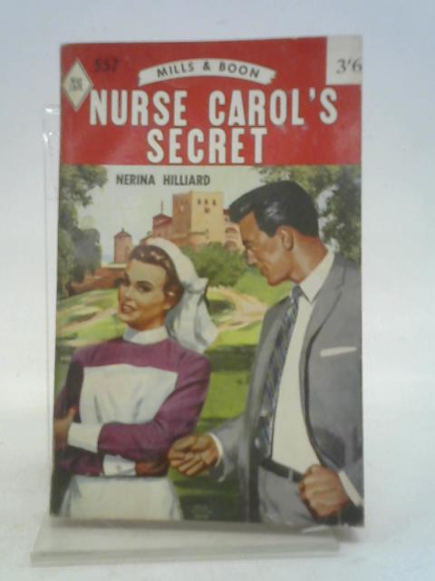 Nurse Carol's Secret By Nerina Hilliard