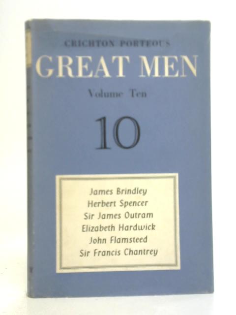 Great Men Vol 10 By Crichton Porteous