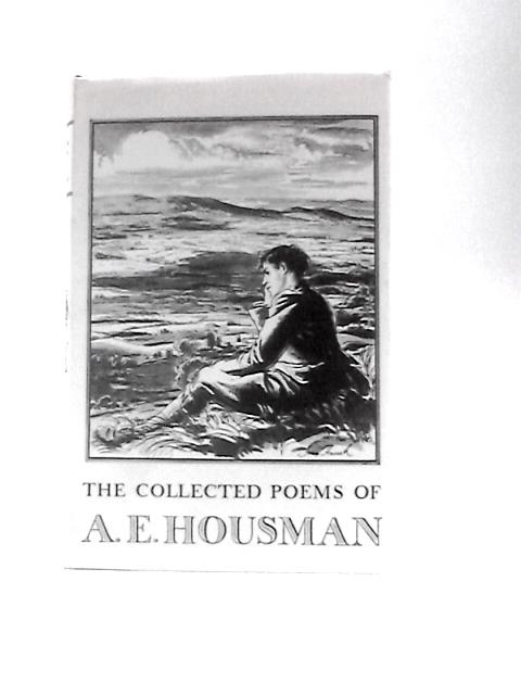 Collected Poems By A.E. Housman