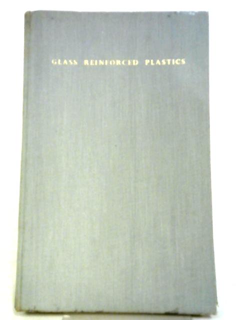 Glass Reinforced Plastics By Phillip Morgan