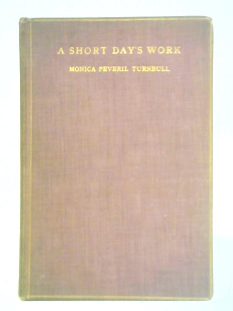 A Short Day's Work By Monica Turnbull