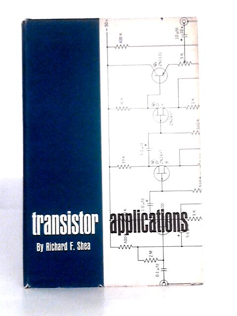 Transistor Application von Richard F. Shea