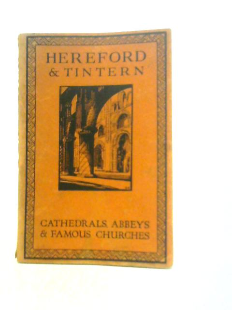 Hereford & Tintern By Edward Foord