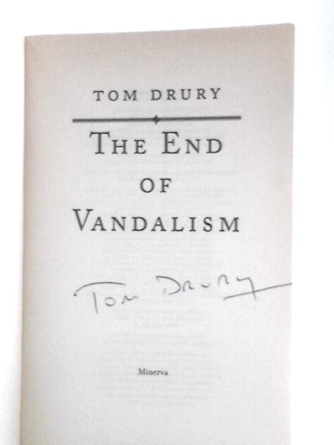 The End of Vandalism By Tom Drury