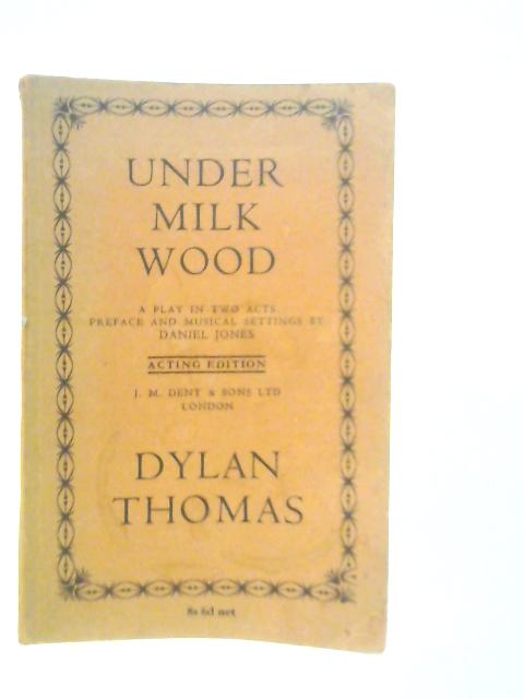 Under Milk Wood von Dylan Thomas