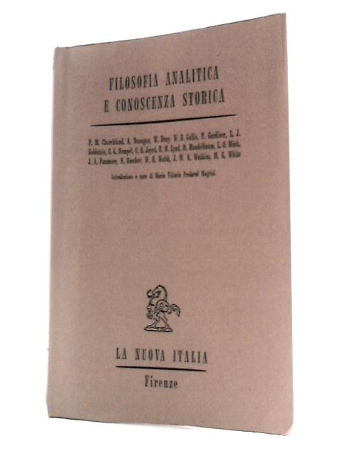 Filosofia Analitica E Conoscenza Storica von Unstated