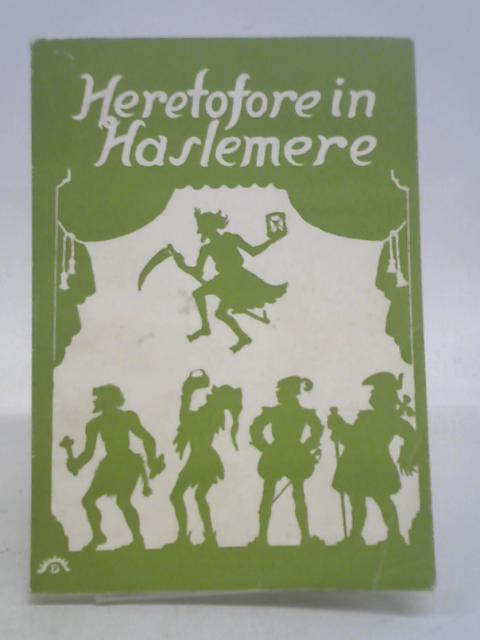 Heretofore in Haslemere By Allen Chandler