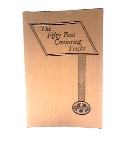 Fifty Best Conjuring Tricks (New Popular Handbook) par C T Crayford