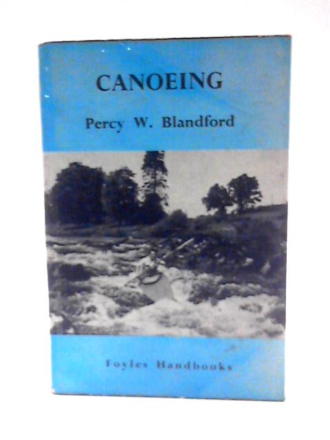 Canoeing By Percy W. Blandford