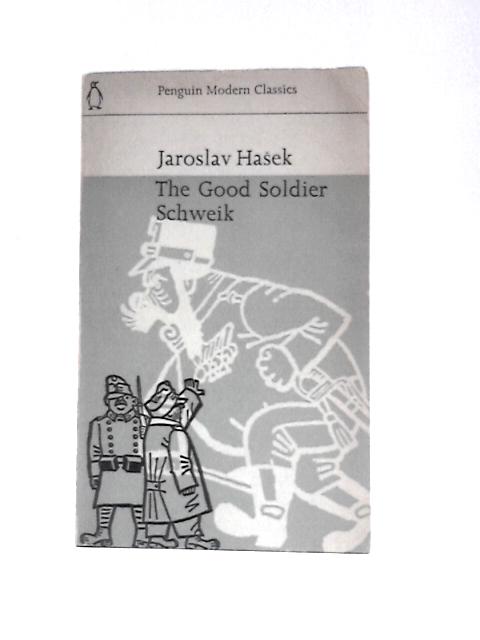 Good Soldier Schweik (Modern Classics) von Jaroslav Hasek