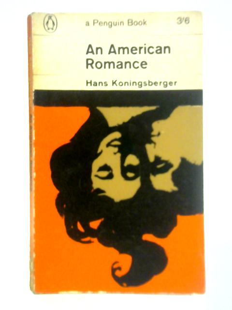 An American Romance By Hans Koningsberger