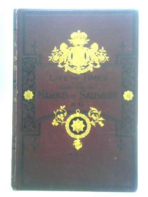 Life and Times of the Right Hon. The Marquis of Salisbury Vol. III By S. H. Jeyes