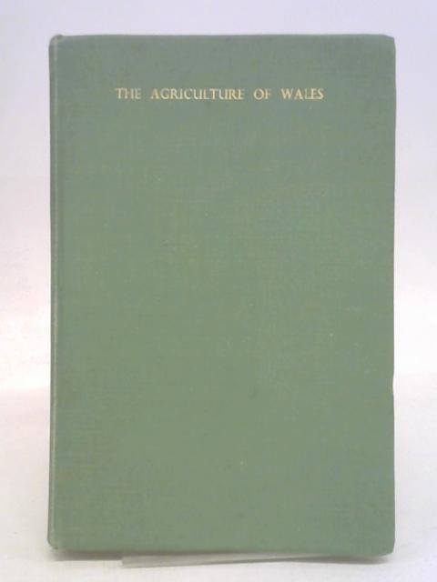 The Agriculture Of Wales And Monmouthshire By Ashby et al