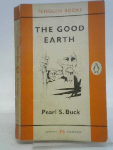 The Good Earth von Pearl S Buck