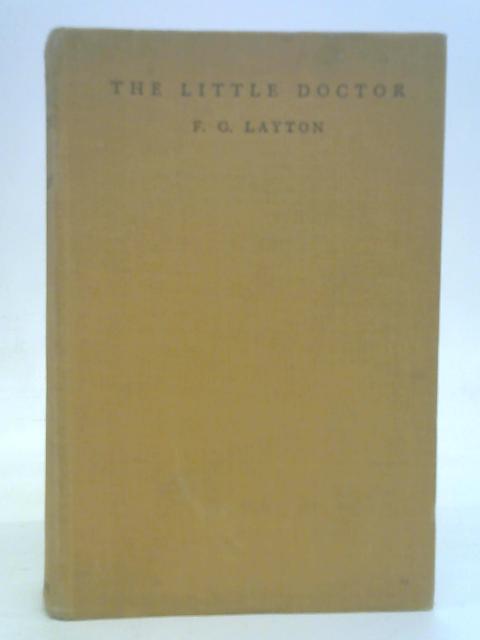 The Little Doctor By Frank G. Layton