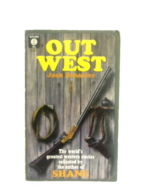 Out West By Jack Schaefer